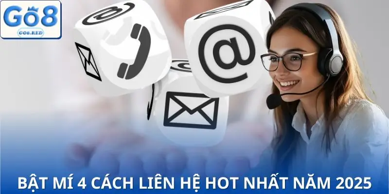 Phương Thức Liên Hệ GO8 - Giải Đáp Mọi Thắc Mắc Trong 1 Phút 2 4 kênh liên hệ tiên tiến nhất 2025