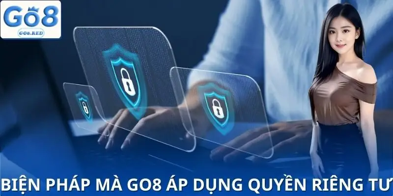 Quyền Riêng Tư GO8 - Toàn Chính Sách Được Cập Nhật Mới 2025 2 Các tiêu chuẩn minh bạch trong quyền riêng tư