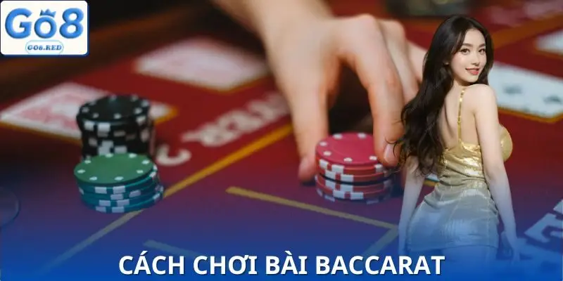 Cách Chơi Bài Baccarat Hay Nhất - 10 Phút Là Hiểu Ngay Luật 1 Cách Chơi Bài Baccarat Hay Nhất