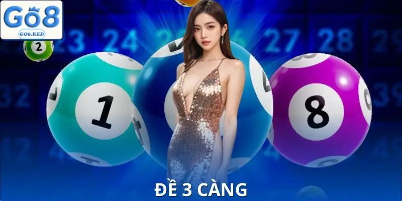 Đề 3 Càng - Hình Thức Chơi Lô Đem Lại Lợi Nhuận Lớn 3 Đề 3 Càng Lợi Nhuận Lớn