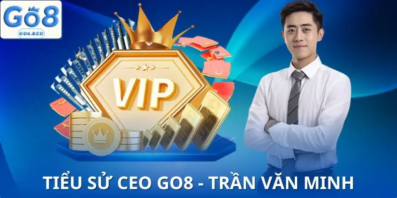 CEO GO8 - Người Điều Hành Đưa Nhà Cái Vươn Tầm Quốc Tế 1 Hồ sơ thông tin CEO GO8 chi tiết